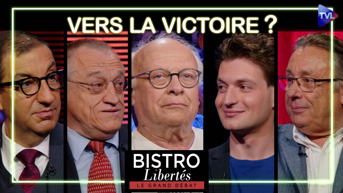 Bistro Libertés Vers la victoire TVLibertés 1ère chaîne