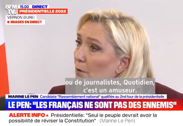 Marine Le Pen : "Quotidien, ce n'est pas une émission d'information ou de journalistes (...) Nous préférons accréditer les journalistes plutôt que les émissions de divertissement"