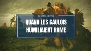 La petite histoire : Quand les Gaulois humiliaient Rome