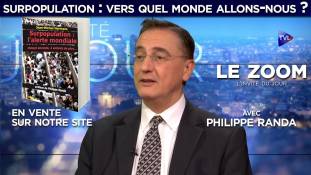 Zoom : Philippe Randa - Surpopulation : vers quel monde allons-nous ?