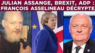 Julian Assange, Brexit, ADP : François Asselineau (UPR) décrypte l’actualité dans Le Samedi Politique