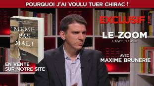 "Pourquoi j'ai voulu tuer Chirac !" - Le Zoom avec Maxime Brunerie