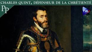 Passé-Présent n°239 : Charles Quint, défenseur de la chrétienté