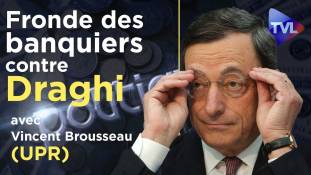 Politique-Eco n°233 La fronde des banquiers centraux contre la BCE et M. Draghi avec Vincent Brousseau (UPR)