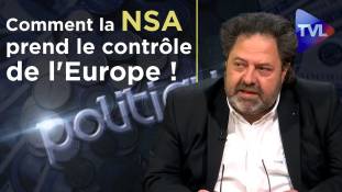 Politique-Eco n°236 avec Lionel Bieder : Comment la NSA prend le contrôle de l'Europe !