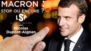 Le Samedi Politique avec Nicolas Dupont-Aignan - Macron : stop ou encore ?