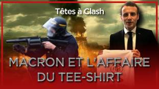 Têtes à Clash n°63 : Macron et l'affaire du t-shirt "LBD 2020"
