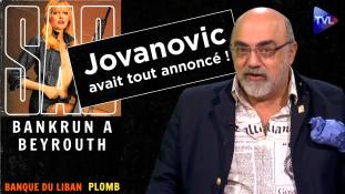 Zoom - Banqueroute du Liban : Jovanovic avait tout annoncé (Rediffusion)