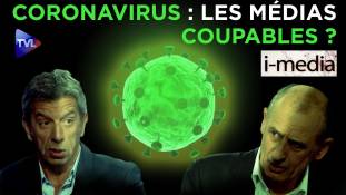 I-Média n°290 - Coronavirus : les médias coupables ?