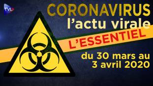 JT - Coronavirus : retour sur l'actualité du 30 mars au 3 avril