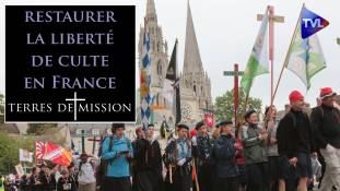 Terres de Mission n°168 : Restaurer la liberté de culte en France