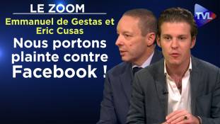 Zoom - Emmanuel de Gestas / Eric Cusas : Nous portons plainte contre Facebook !