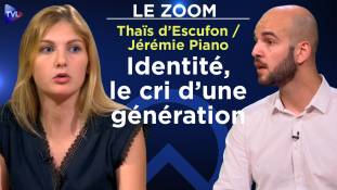 Zoom - Thaïs d’Escufon et Jérémie Piano : Identité, le cri d’une génération !