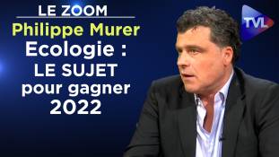 Zoom - Philippe Murer - Ecologie : Le défi à saisir pour vaincre l’extrême-gauche