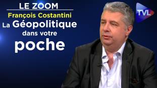 Zoom - François Costantini : La Géopolitique dans votre poche