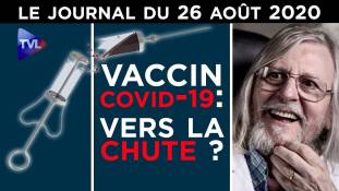 Covid-19 : le début de la fin pour les vaccins ? - JT du mercredi 26 août 2020