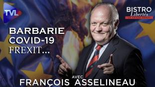 Bistro Libertés avec François Asselineau (UPR) : Barbarie, Covid-19, Frexit