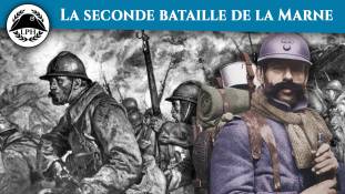 La Petite Histoire : 1918, le second miracle de la Marne