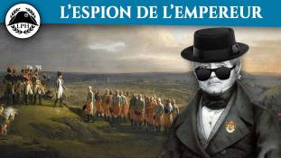 La Petite Histoire : Schulmeister, le maître-espion de Napoléon