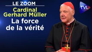 Zoom - Cardinal Gerhard Müller : La force de la vérité