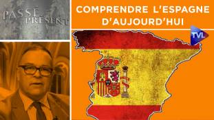 Passé-Présent n°286 - Comprendre l'Espagne d'aujourd'hui