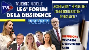 Remigration : VIème Forum de la dissidence de Polémia