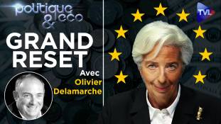 Politique & Eco n°278 avec Olivier Delamarche - Grand Reset : Christine Lagarde lance l'euro numérique