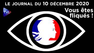 Fichage : Les Français sous surveillance - JT du jeudi 10 décembre 2020