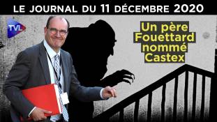 Jean Castex : Père fouettard de la République - JT du vendredi 11 décembre 2020