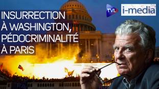 I-Média n°330 – Insurrection à Washington - Pédocriminalité à Paris