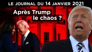 L’hystérie anti-Trump avant le chaos ? - JT du jeudi 14 janvier 2021