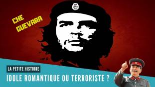 [Rediffusion] La Petite Histoire - Che Guevara : idole romantique ou terroriste ?