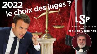 Le Samedi Politique avec Régis de Castelnau - Justice politique : radiographie du Système Macron