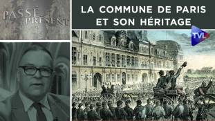 Passé-Présent n°297 : La Commune de Paris et son héritage