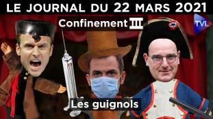 Confinement III : les bras cassés d’Emmanuel Macron - JT du lundi 22 mars 2021
