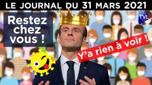 La France à la merci de Macron - JT du mercredi 31 mars 2021