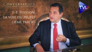 Les Conversations de Paul-Marie Coûteaux avec Jean-Frédéric Poisson - 3ème partie