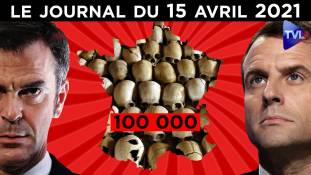 Covid : La France aux 100 000 morts ? - JT du jeudi 15 avril 2021