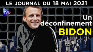 Le déconfinement bidon - JT du mardi 18 mai 2021