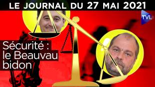 Sécurité : le Beauvau bidon - JT du jeudi 27 mai 2021