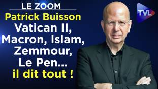 Zoom - Patrick Buisson : Vatican II, Macron, Islam, Zemmour, Le Pen... il dit tout !