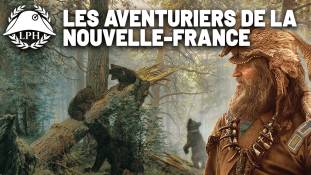 La Petite Histoire : Les coureurs des bois, aventuriers de la Nouvelle-France