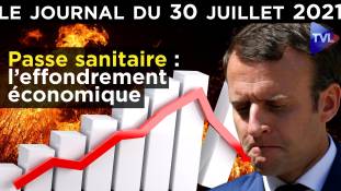 Covid : crise sanitaire avant effondrement économique ? - JT du vendredi 30 juillet 2021