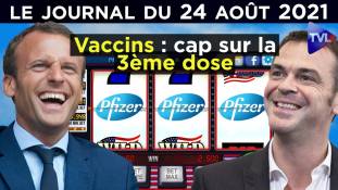 Vaccins, 3ème dose et conflit d'intérêts - JT du mardi 24 août 2021