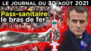 Pass-sanitaire : la prison jusqu’à quand ? - JT du lundi 30 août 2021