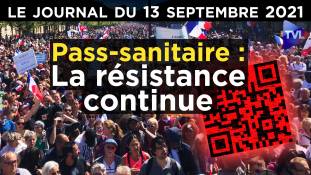 Pass-sanitaire : la résistance prend de l’ampleur - JT du lundi 13 septembre 2021