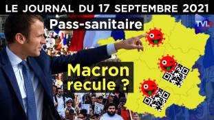 Pass-sanitaire : Macron prêt à reculer ? - JT du vendredi 17 septembre 2021