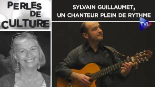 Perles de Culture n°312 : Sylvain Guillaumet, un chanteur plein de rythme