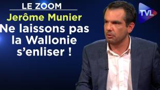 Zoom - Jerôme Munier : Ne laissons pas la Wallonie s’enliser !