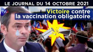 Vaccination obligatoire : ils reculent ! - JT du jeudi 14 octobre 2021